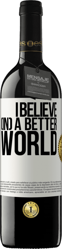 39,95 € Free Shipping | Red Wine RED Edition MBE Reserve I believe (IN) a better world White Label. Customizable label Reserve 12 Months Harvest 2015 Tempranillo