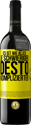 39,95 € Kostenloser Versand | Rotwein RED Ausgabe MBE Reserve Es ist wie alles, je schwieriger, desto komplizierter Gelbes Etikett. Anpassbares Etikett Reserve 12 Monate Ernte 2014 Tempranillo