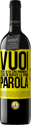 39,95 € Spedizione Gratuita | Vino rosso Edizione RED MBE Riserva vuoi sapere di chi sono innamorato? Leggi di nuovo la prima parola Etichetta Gialla. Etichetta personalizzabile Riserva 12 Mesi Raccogliere 2014 Tempranillo