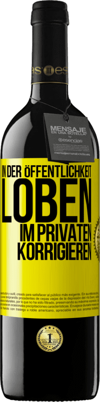 39,95 € Kostenloser Versand | Rotwein RED Ausgabe MBE Reserve In der Öffentlichkeit loben, im Privaten korrigieren Gelbes Etikett. Anpassbares Etikett Reserve 12 Monate Ernte 2015 Tempranillo