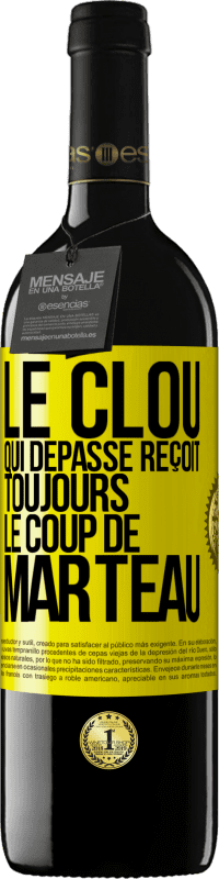 39,95 € Envoi gratuit | Vin rouge Édition RED MBE Réserve Le clou qui dépasse reçoit toujours le coup de marteau Étiquette Jaune. Étiquette personnalisable Réserve 12 Mois Récolte 2015 Tempranillo