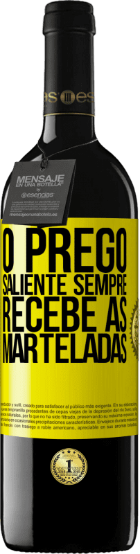 39,95 € Envio grátis | Vinho tinto Edição RED MBE Reserva O prego saliente sempre recebe as marteladas Etiqueta Amarela. Etiqueta personalizável Reserva 12 Meses Colheita 2016 Tempranillo