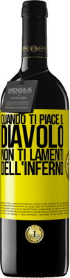 39,95 € Spedizione Gratuita | Vino rosso Edizione RED MBE Riserva Quando ti piace il diavolo non ti lamenti dell'inferno Etichetta Gialla. Etichetta personalizzabile Riserva 12 Mesi Raccogliere 2016 Tempranillo