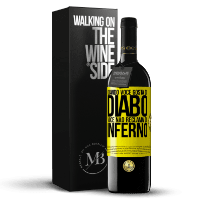 «Quando você gosta do diabo, você não reclama do inferno» Edição RED MBE Reserva