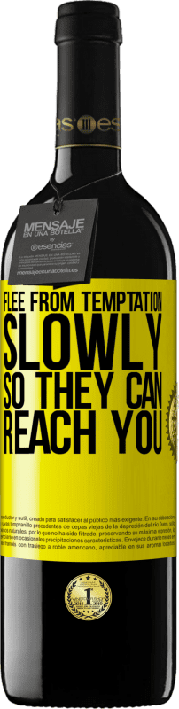 39,95 € Free Shipping | Red Wine RED Edition MBE Reserve Flee from temptation, slowly, so they can reach you Yellow Label. Customizable label Reserve 12 Months Harvest 2016 Tempranillo