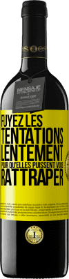 39,95 € Envoi gratuit | Vin rouge Édition RED MBE Réserve Fuyez les tentations... lentement pour qu'elles puissent vous rattraper Étiquette Jaune. Étiquette personnalisable Réserve 12 Mois Récolte 2014 Tempranillo