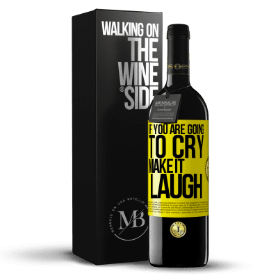 «If you are going to cry, make it laugh» RED Edition MBE Reserve