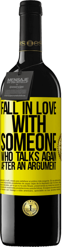 39,95 € Free Shipping | Red Wine RED Edition MBE Reserve Fall in love with someone who talks again after an argument Yellow Label. Customizable label Reserve 12 Months Harvest 2015 Tempranillo