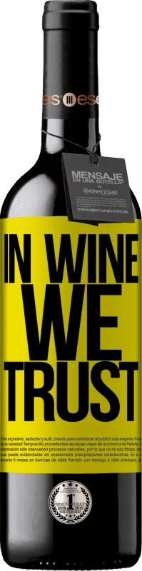39,95 € Envoi gratuit | Vin rouge Édition RED MBE Réserve in wine we trust Étiquette Jaune. Étiquette personnalisable Réserve 12 Mois Récolte 2014 Tempranillo