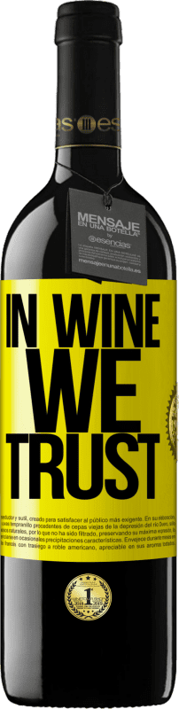 39,95 € Kostenloser Versand | Rotwein RED Ausgabe MBE Reserve in wine we trust Gelbes Etikett. Anpassbares Etikett Reserve 12 Monate Ernte 2014 Tempranillo