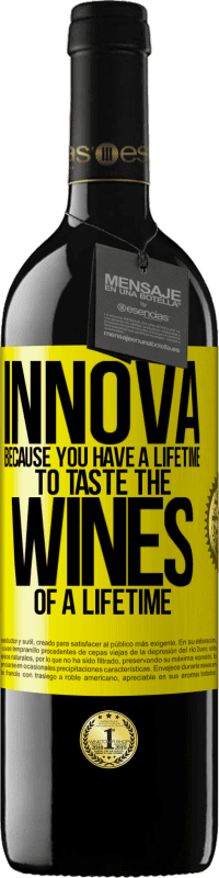 39,95 € 送料無料 | 赤ワイン REDエディション MBE 予約する Innova、一生のワインを味わう一生があるから 黄色のラベル. カスタマイズ可能なラベル 予約する 12 月 収穫 2014 Tempranillo