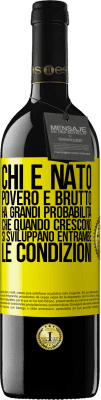 39,95 € Spedizione Gratuita | Vino rosso Edizione RED MBE Riserva Chi è nato povero e brutto, ha grandi probabilità che quando crescono ... si sviluppano entrambe le condizioni Etichetta Gialla. Etichetta personalizzabile Riserva 12 Mesi Raccogliere 2015 Tempranillo