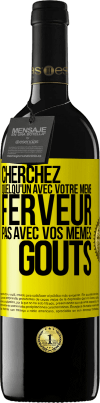 39,95 € Envoi gratuit | Vin rouge Édition RED MBE Réserve Cherchez quelqu'un avec votre même ferveur pas avec vos mêmes goûts Étiquette Jaune. Étiquette personnalisable Réserve 12 Mois Récolte 2015 Tempranillo