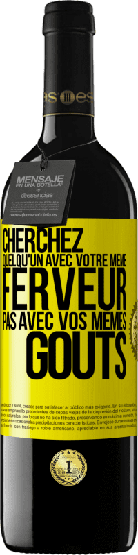 39,95 € Envoi gratuit | Vin rouge Édition RED MBE Réserve Cherchez quelqu'un avec votre même ferveur pas avec vos mêmes goûts Étiquette Jaune. Étiquette personnalisable Réserve 12 Mois Récolte 2016 Tempranillo