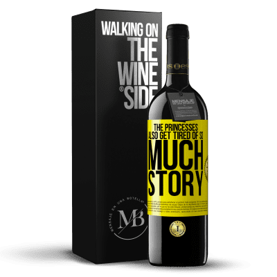 «The princesses also get tired of so much story» RED Edition MBE Reserve