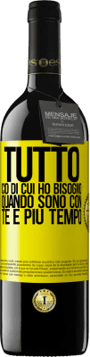 39,95 € Spedizione Gratuita | Vino rosso Edizione RED MBE Riserva Tutto ciò di cui ho bisogno quando sono con te è più tempo Etichetta Gialla. Etichetta personalizzabile Riserva 12 Mesi Raccogliere 2015 Tempranillo