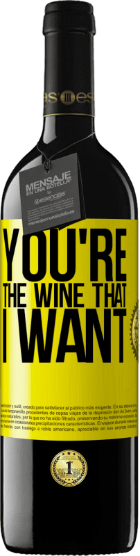 39,95 € Kostenloser Versand | Rotwein RED Ausgabe MBE Reserve You're the wine that I want Gelbes Etikett. Anpassbares Etikett Reserve 12 Monate Ernte 2014 Tempranillo