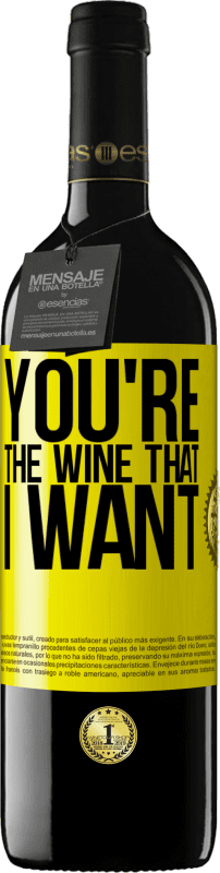 39,95 € Spedizione Gratuita | Vino rosso Edizione RED MBE Riserva You're the wine that I want Etichetta Gialla. Etichetta personalizzabile Riserva 12 Mesi Raccogliere 2016 Tempranillo