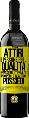 39,95 € Spedizione Gratuita | Vino rosso Edizione RED MBE Riserva Attiri le persone per le qualità che mostri. Li tieni al tuo fianco per le qualità che possiedi Etichetta Gialla. Etichetta personalizzabile Riserva 12 Mesi Raccogliere 2014 Tempranillo