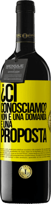 39,95 € Spedizione Gratuita | Vino rosso Edizione RED MBE Riserva ¿Ci conosciamo? Non è una domanda, è una proposta Etichetta Gialla. Etichetta personalizzabile Riserva 12 Mesi Raccogliere 2015 Tempranillo