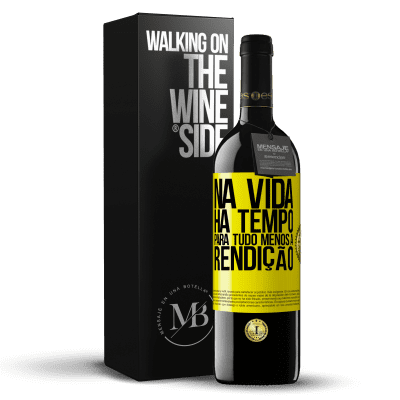 «Na vida, há tempo para tudo, menos a rendição» Edição RED MBE Reserva