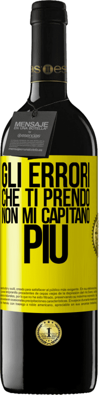 39,95 € Spedizione Gratuita | Vino rosso Edizione RED MBE Riserva Gli errori che ti prendo non mi capitano più Etichetta Gialla. Etichetta personalizzabile Riserva 12 Mesi Raccogliere 2015 Tempranillo