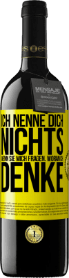 39,95 € Kostenloser Versand | Rotwein RED Ausgabe MBE Reserve Ich nenne dich nichts, wenn sie mich fragen, woran ich denke Gelbes Etikett. Anpassbares Etikett Reserve 12 Monate Ernte 2014 Tempranillo