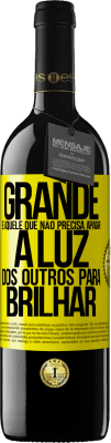 39,95 € Envio grátis | Vinho tinto Edição RED MBE Reserva Grande é aquele que não precisa apagar a luz dos outros para brilhar Etiqueta Amarela. Etiqueta personalizável Reserva 12 Meses Colheita 2014 Tempranillo