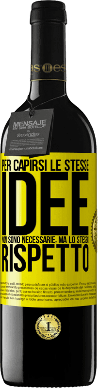 39,95 € Spedizione Gratuita | Vino rosso Edizione RED MBE Riserva Per capirsi le stesse idee non sono necessarie, ma lo stesso rispetto Etichetta Gialla. Etichetta personalizzabile Riserva 12 Mesi Raccogliere 2016 Tempranillo