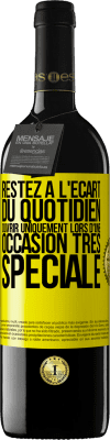 39,95 € Envoi gratuit | Vin rouge Édition RED MBE Réserve Restez à l'écart du quotidien. Ouvrir uniquement lors d'une occasion très spéciale Étiquette Jaune. Étiquette personnalisable Réserve 12 Mois Récolte 2014 Tempranillo