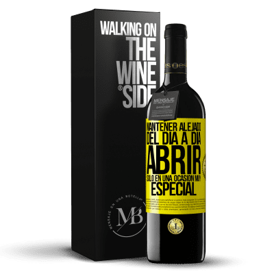 «Mantener alejado del día a día. Abrir sólo en una ocasión muy especial» Edición RED MBE Reserva