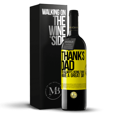 «Thanks dad, for always being there. Have a great day» RED Edition MBE Reserve