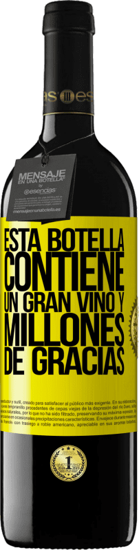 39,95 € Envío gratis | Vino Tinto Edición RED MBE Reserva Esta botella contiene un gran vino y millones de GRACIAS! Etiqueta Amarilla. Etiqueta personalizable Reserva 12 Meses Cosecha 2014 Tempranillo