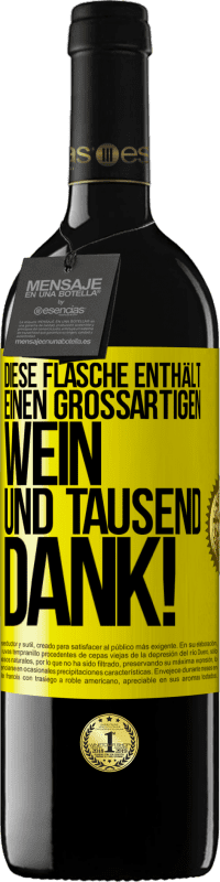 39,95 € Kostenloser Versand | Rotwein RED Ausgabe MBE Reserve Diese Flasche enthält einen großartigen Wein und tausend DANK! Gelbes Etikett. Anpassbares Etikett Reserve 12 Monate Ernte 2015 Tempranillo