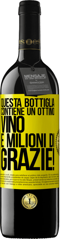 39,95 € Spedizione Gratuita | Vino rosso Edizione RED MBE Riserva Questa bottiglia contiene un ottimo vino e milioni di GRAZIE! Etichetta Gialla. Etichetta personalizzabile Riserva 12 Mesi Raccogliere 2015 Tempranillo