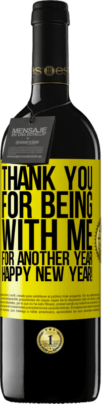39,95 € Free Shipping | Red Wine RED Edition MBE Reserve Thank you for being with me for another year. Happy New Year! Yellow Label. Customizable label Reserve 12 Months Harvest 2016 Tempranillo