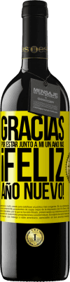 39,95 € Envío gratis | Vino Tinto Edición RED MBE Reserva Gracias por estar junto a mí un año más. Feliz Año Nuevo! Etiqueta Amarilla. Etiqueta personalizable Reserva 12 Meses Cosecha 2016 Tempranillo
