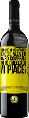 39,95 € Spedizione Gratuita | Vino rosso Edizione RED MBE Riserva e perché mi comporterò bene se alla fine dovrò comprarmi tutto quello che mi piace? Etichetta Gialla. Etichetta personalizzabile Riserva 12 Mesi Raccogliere 2016 Tempranillo