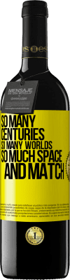 39,95 € 送料無料 | 赤ワイン REDエディション MBE 予約する 何世紀も、多くの世界、多くのスペース 黄色のラベル. カスタマイズ可能なラベル 予約する 12 月 収穫 2016 Tempranillo
