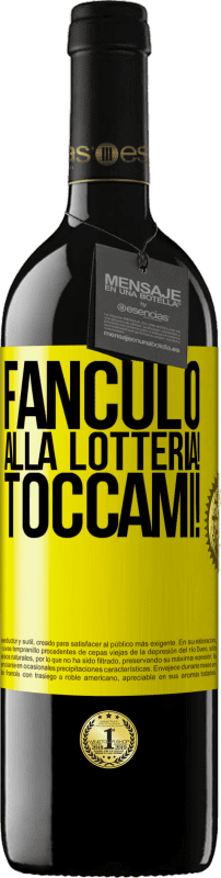 39,95 € Spedizione Gratuita | Vino rosso Edizione RED MBE Riserva Fanculo alla lotteria! Toccami! Etichetta Gialla. Etichetta personalizzabile Riserva 12 Mesi Raccogliere 2016 Tempranillo