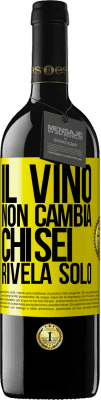 39,95 € Spedizione Gratuita | Vino rosso Edizione RED MBE Riserva Il vino non cambia chi sei. Rivela solo Etichetta Gialla. Etichetta personalizzabile Riserva 12 Mesi Raccogliere 2014 Tempranillo