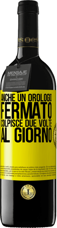 39,95 € Spedizione Gratuita | Vino rosso Edizione RED MBE Riserva Anche un orologio fermato colpisce due volte al giorno Etichetta Gialla. Etichetta personalizzabile Riserva 12 Mesi Raccogliere 2015 Tempranillo