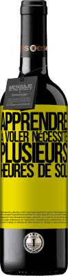 39,95 € Envoi gratuit | Vin rouge Édition RED MBE Réserve Apprendre à voler nécessite plusieurs heures de sol Étiquette Jaune. Étiquette personnalisable Réserve 12 Mois Récolte 2016 Tempranillo