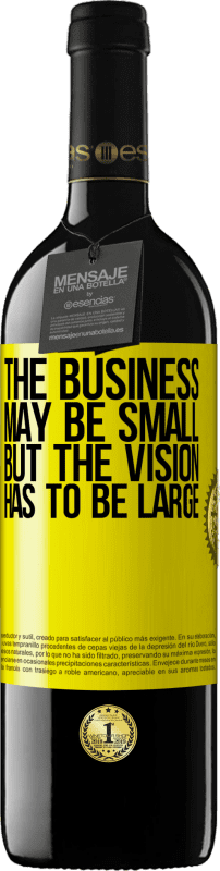 39,95 € Free Shipping | Red Wine RED Edition MBE Reserve The business may be small, but the vision has to be large Yellow Label. Customizable label Reserve 12 Months Harvest 2015 Tempranillo