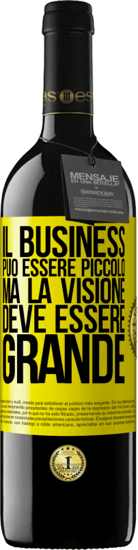 39,95 € Spedizione Gratuita | Vino rosso Edizione RED MBE Riserva Il business può essere piccolo, ma la visione deve essere grande Etichetta Gialla. Etichetta personalizzabile Riserva 12 Mesi Raccogliere 2015 Tempranillo