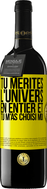 39,95 € Envoi gratuit | Vin rouge Édition RED MBE Réserve Tu mérites l'univers en entier et tu m'as choisi moi Étiquette Jaune. Étiquette personnalisable Réserve 12 Mois Récolte 2015 Tempranillo