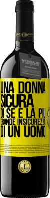 39,95 € Spedizione Gratuita | Vino rosso Edizione RED MBE Riserva Una donna sicura di sé è la più grande insicurezza di un uomo Etichetta Gialla. Etichetta personalizzabile Riserva 12 Mesi Raccogliere 2015 Tempranillo