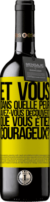 39,95 € Envoi gratuit | Vin rouge Édition RED MBE Réserve Et vous, dans quelle peur avez-vous découvert que vous étiez courageux? Étiquette Jaune. Étiquette personnalisable Réserve 12 Mois Récolte 2014 Tempranillo