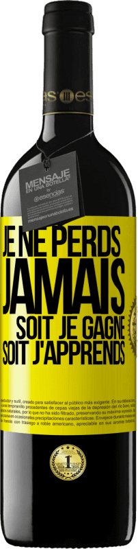 39,95 € Envoi gratuit | Vin rouge Édition RED MBE Réserve Je ne perds jamais. Soit je gagne, soit j'apprends Étiquette Jaune. Étiquette personnalisable Réserve 12 Mois Récolte 2016 Tempranillo