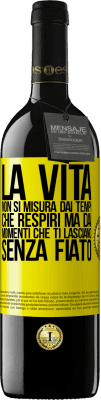 39,95 € Spedizione Gratuita | Vino rosso Edizione RED MBE Riserva La vita non si misura dai tempi che respiri ma dai momenti che ti lasciano senza fiato Etichetta Gialla. Etichetta personalizzabile Riserva 12 Mesi Raccogliere 2014 Tempranillo